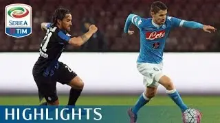 Napoli-Atalanta 2-1 - Highlights - Matchday 36 - Serie A TIM 2015/16