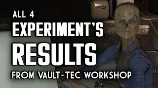 All 4 Experiments Results - Vault-Tec Workshop - Fallout 4