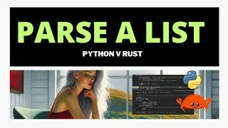 How to Parse a List + Comparison v Rust