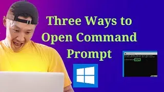 Three ways to open Command Prompt in Windows