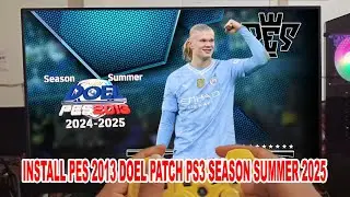 INSTALL PES 2013 DOEL PATCH PS3 SEASON SUMMER 2025