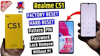 Realme C51 Hard Reset & Removing Password Lock / Fingerprint Lock (without pc)