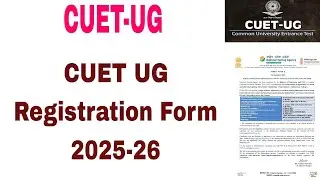 CUET UG-2025 Admission form || CUET UG 2025 Registration form || CUET UG 2025 Application form