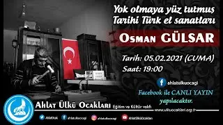 Yok olmaya yüz tutmuş Tarihi Türk el sanatları - Osman GÜLSAR'ın atölyesindeyiz. Ahlat Ülkü Ocakları