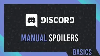 Manually Mark Text as Spoilers | Discord Guide