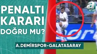 Adana Demirspor'un Kazandığı İlk Penaltı Doğru Mu? (Adana Demirspor 1-5 Galatasaray) / A Spor