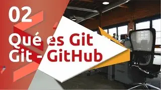 Git and GitHub course | 02 What is Git