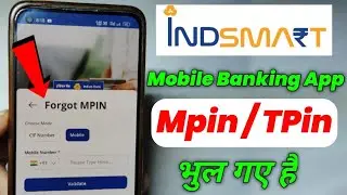 Indsmart Mobile Banking MPIN & MTPIN Forgot | Indsmart Login Pin & Transaction Pin Forget Kese Kare