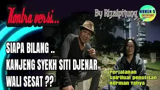 SIAPA BILANG... SYEKH SITI DJENAR WALI SESATT??!!!