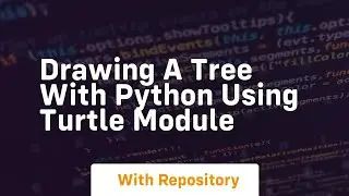 Drawing a tree with python using turtle module