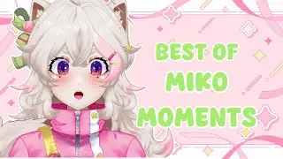 Best of Miko Moments