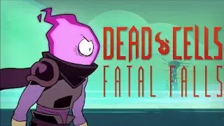 Фатально падаем - Dead Cells: Fatal Falls