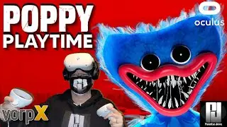 POPPY PLAYTIME is TERRIFYING In VR With VorpX // Oculus Quest 2