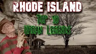 Rhode Island Top 10 Urban Legends