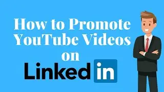 Promote YouTube videos in LinkedIn [2022] 😎