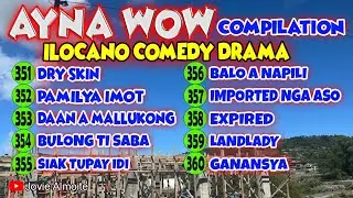 AYNA WOW COMPILATION 351-360 (10 EPISODES) | ILOCANO COMEDY DRAMA | Jovie Almoite