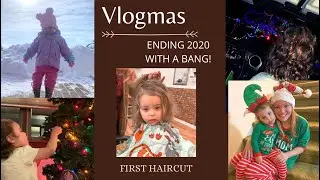 TODDLERS 1ST HAIRCUT | LATE VLOGMAS