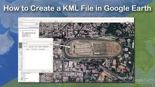 How to Create a KML File in Google Earth