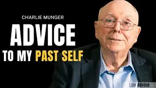 Charlie Munger: Advice to My Past Self | One of the Greatest Speeches Ever