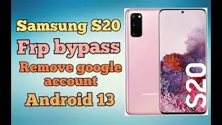 Samsung Galaxy S20 Frp Bypass Android 13, How To Delete Google Account 2023