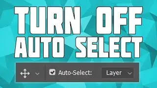 How to Turn off Auto Select in Photoshop!