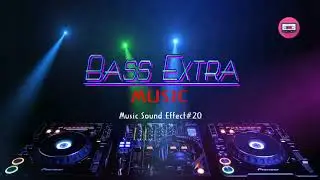 Bass Extra No Copyright Music