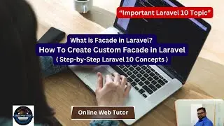 What is Facade | How To Create Custom Facade in Laravel 10 | Laravel 10 Development Tutorials