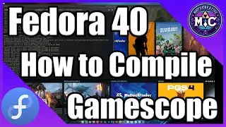 How to Compile Gamescope Git for Nvidia 555 on Fedora 40