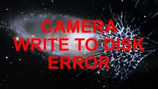 How to Stop the Dreaded Camera Write to Disk Error In NINA
