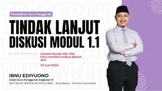 Tindak Lanjut Ruang Kolaborasi Modul 1.1 - Diskusi Mandiri Kelompok