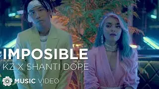 KZ x Shanti Dope - Imposible (Music Video)