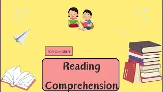 Reading Comprehension for kids | + Exercises