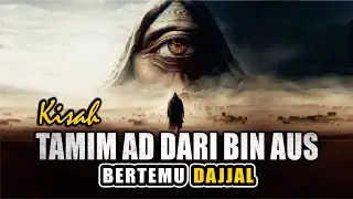 KISAH SAHABAT TAMIM AD DARI BERTEMU DAJJAL