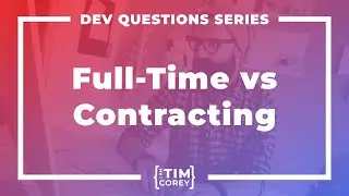 What Are The Differences Between Full-Time and Contracting?