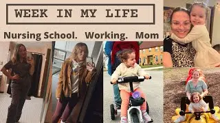 WEEK IN MY LIFE AS A NURSING STUDENT & Mom