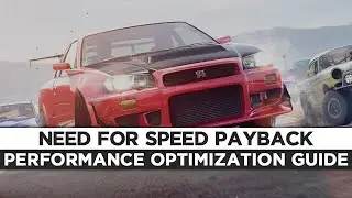 Need for Speed Payback - How To Fix Lag/Get More FPS and Improve Performance