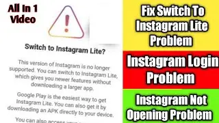 Fix switch to instagram lite problem | instagram login problem | Instagram not opening problem