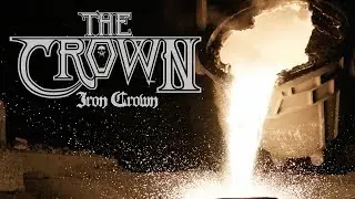 The Crown - Iron Crown (OFFICIAL VIDEO)