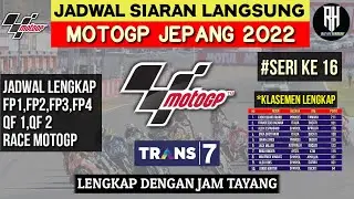 Jadwal Motogp Jepang 2022 | Seri 16 Gp Jepang 2022 | Jadwal Motogp 2022 | Live Trans 7