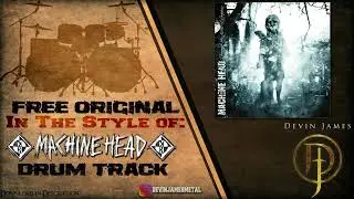 Machine Head Styled Free Original Drum Track - 112 BPM (FREE DOWNLOAD)