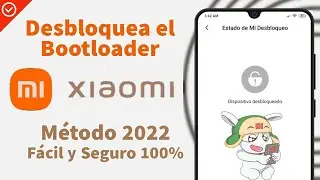 Nuevo Método (2022) Desbloquea el Bootloader de tu Xiaomi | Fácil y Seguro 100% | Xiaomitas