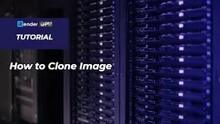 How to Clone image | System Features | iRender Cloud Rendering