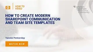 How To Create Modern SharePoint Communication and Team Site Templates