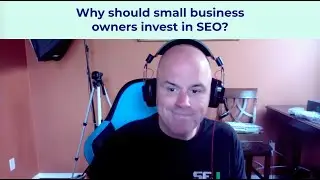 Why should small business owners invest in SEO? Interview with Loren Baker of Search Engine Journal.