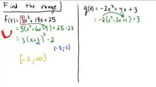 Finding range of a quadratic by completing the square and writing in vertex form