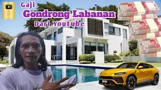 Gaji Youtube Gondrong Labanan Terbaru 🤑💵