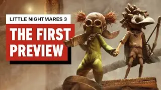 Little Nightmares 3: The First Preview