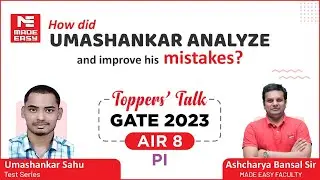 GATE 2023 Topper| PI | Uma Shankar SA | AIR-8 | Toppers Talk | With Ashcharya Bansal Sir| MADE EASY