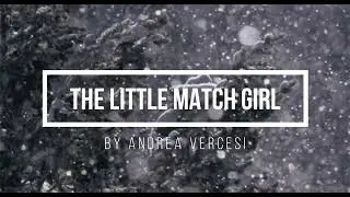 The Little Match Girl (PROMO) - Andrea Vercesi