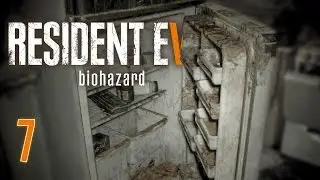 Resident Evil 7 #7   ХОЛОДИЛЬНИК С СЮРПРИЗОМ Резидент Ивел 7 прохождения от SOROKA